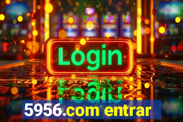 5956.com entrar