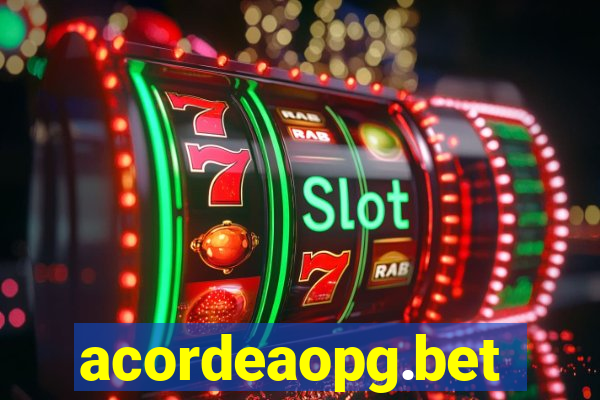 acordeaopg.bet