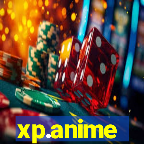 xp.anime