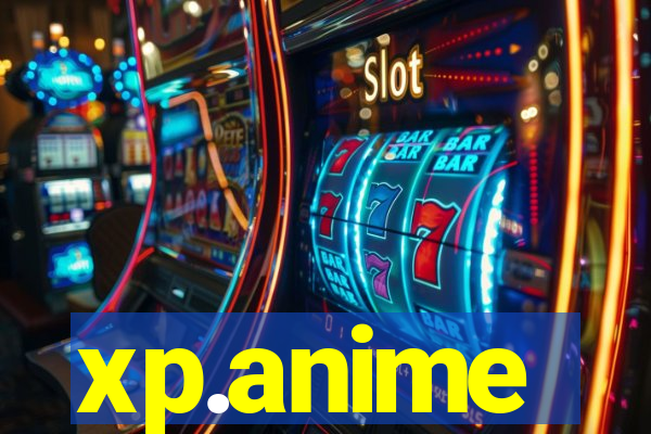 xp.anime