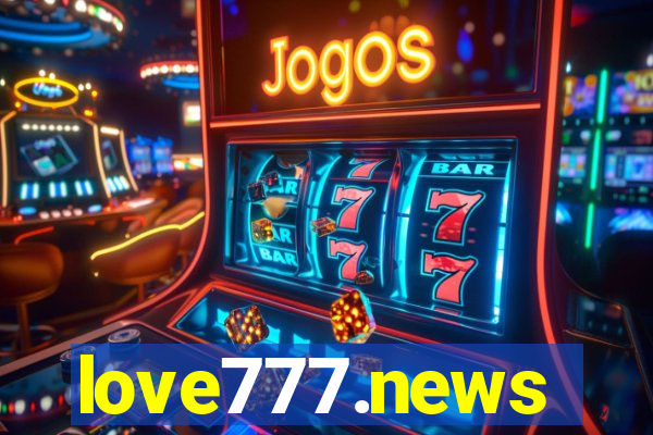 love777.news
