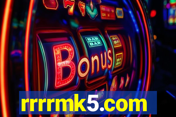 rrrrmk5.com