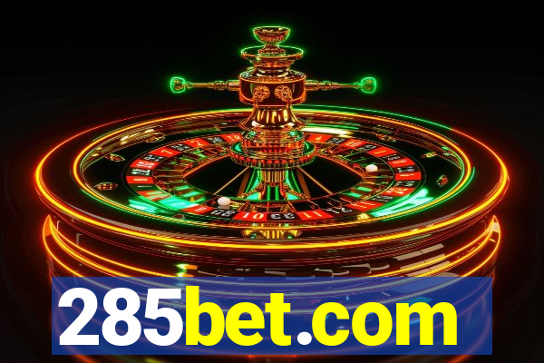 285bet.com