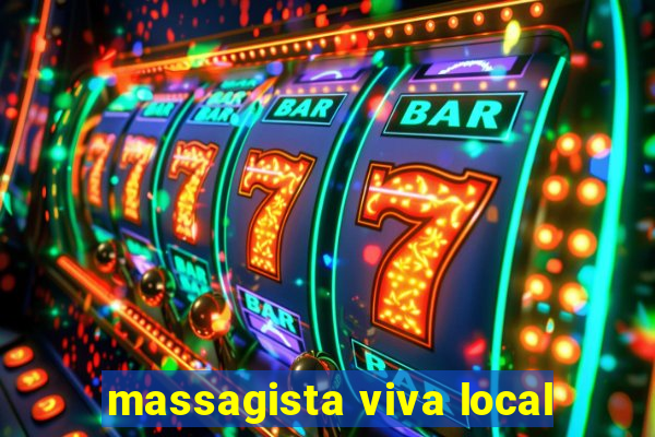 massagista viva local