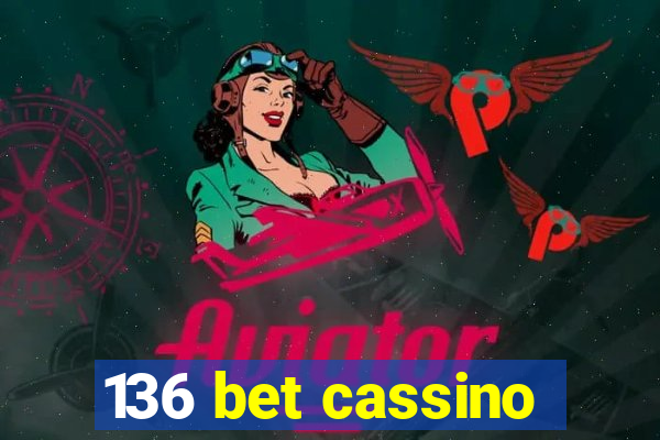136 bet cassino