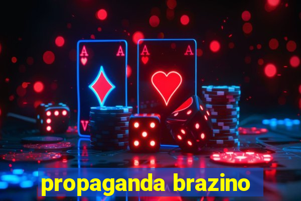 propaganda brazino