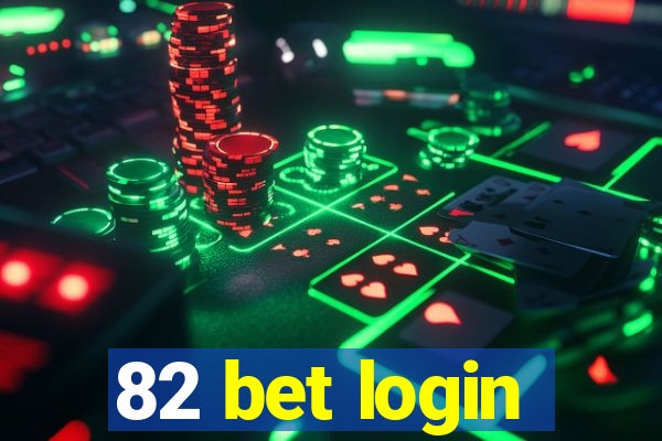 82 bet login