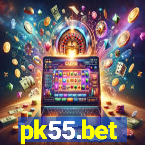 pk55.bet