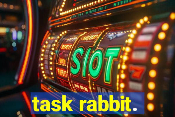 task rabbit.