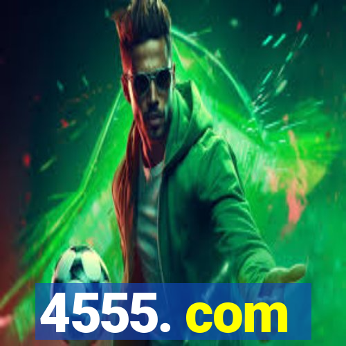 4555. com