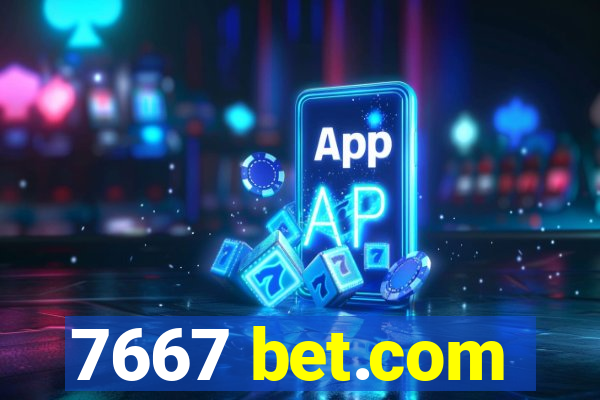 7667 bet.com