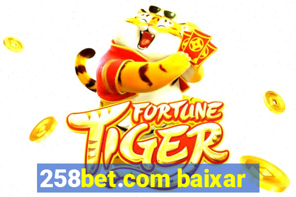258bet.com baixar