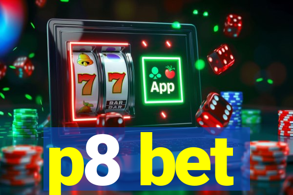p8 bet