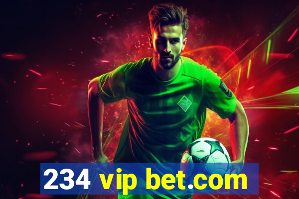 234 vip bet.com