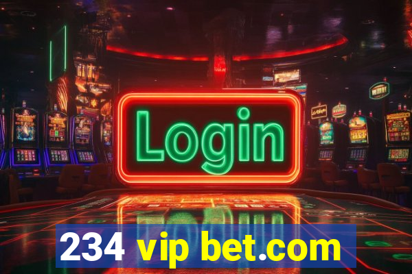 234 vip bet.com