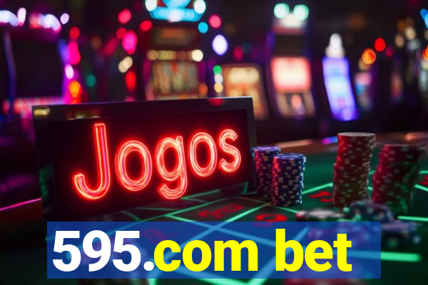 595.com bet
