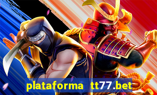 plataforma tt77.bet paga mesmo