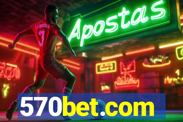 570bet.com