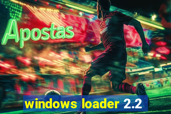 windows loader 2.2