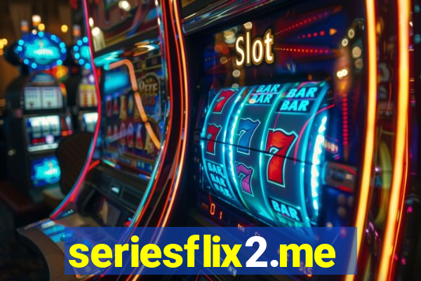 seriesflix2.me