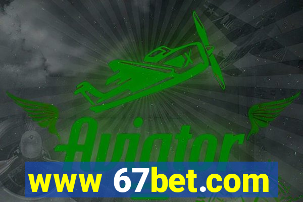 www 67bet.com