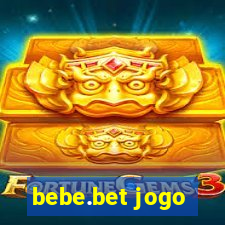 bebe.bet jogo