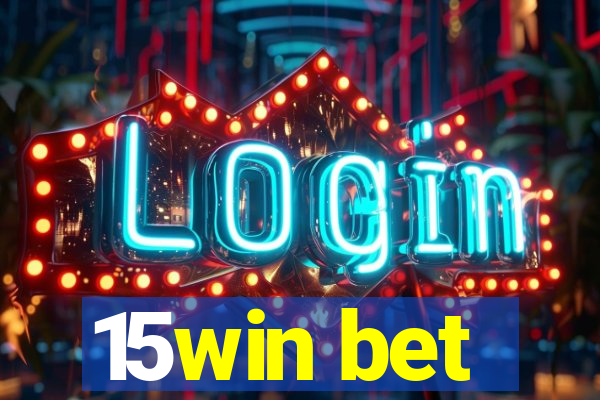 15win bet