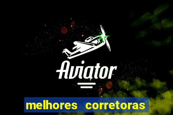 melhores corretoras de valores
