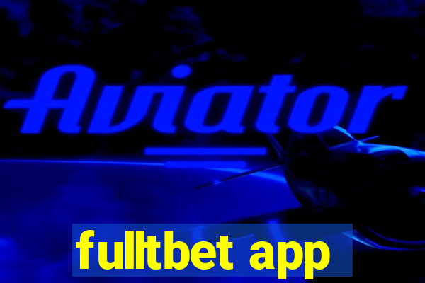 fulltbet app