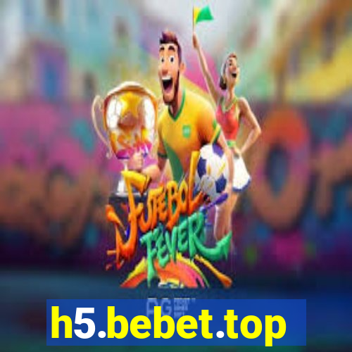 h5.bebet.top