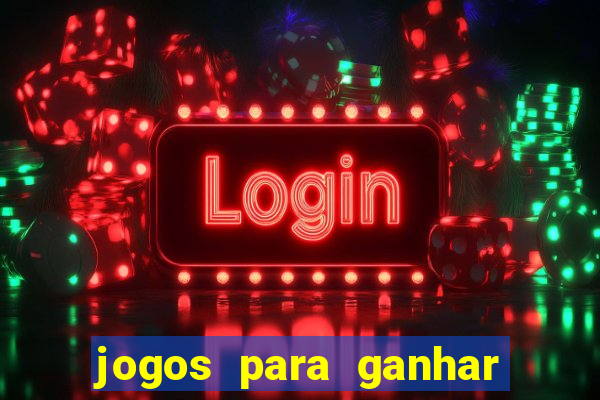 jogos para ganhar dinheiro sem depósito