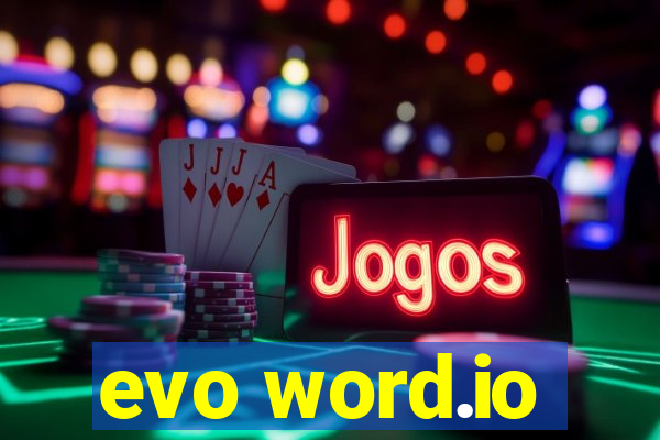 evo word.io