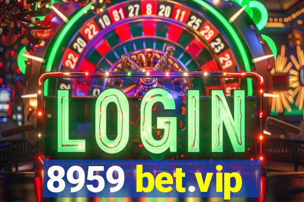 8959 bet.vip