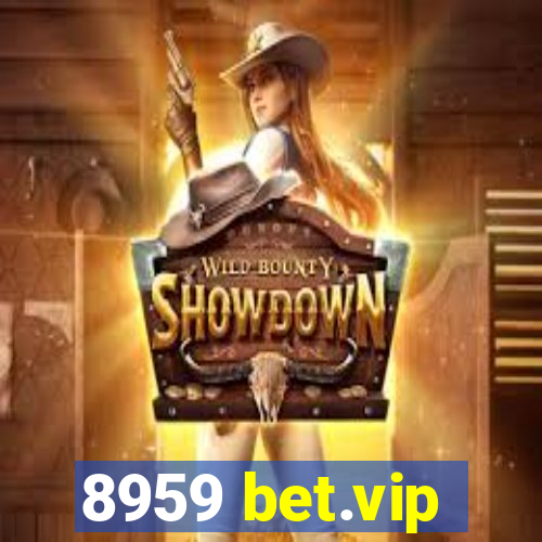 8959 bet.vip