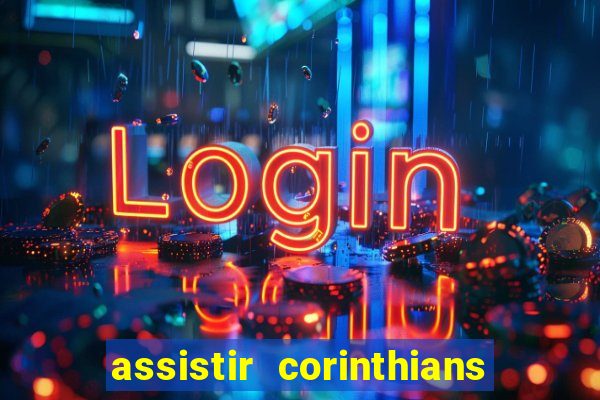 assistir corinthians x vasco futemax