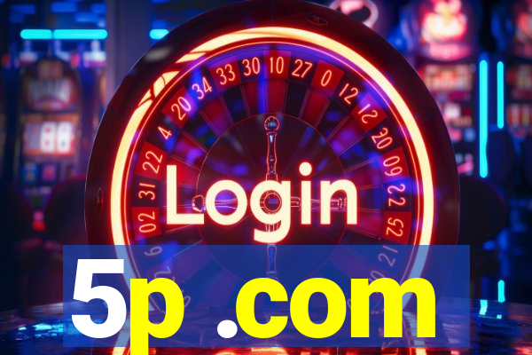 5p .com