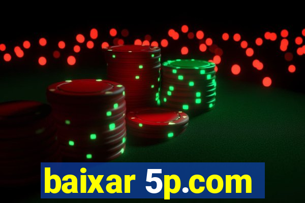 baixar 5p.com