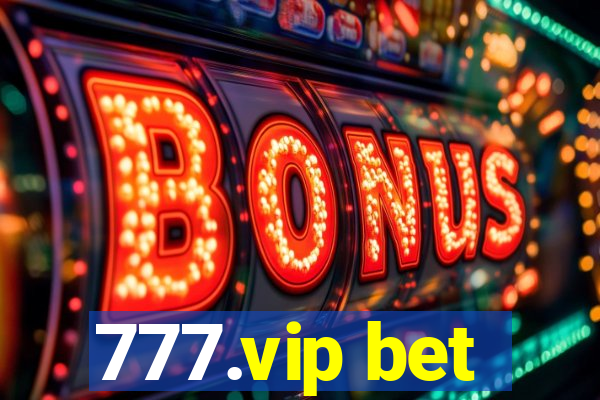 777.vip bet