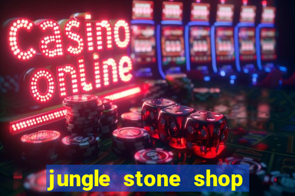 jungle stone shop reclame aqui