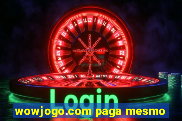 wowjogo.com paga mesmo