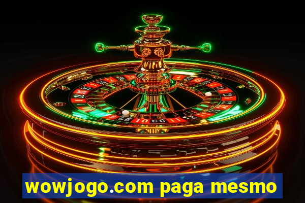 wowjogo.com paga mesmo