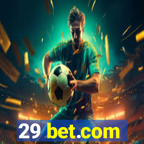 29 bet.com