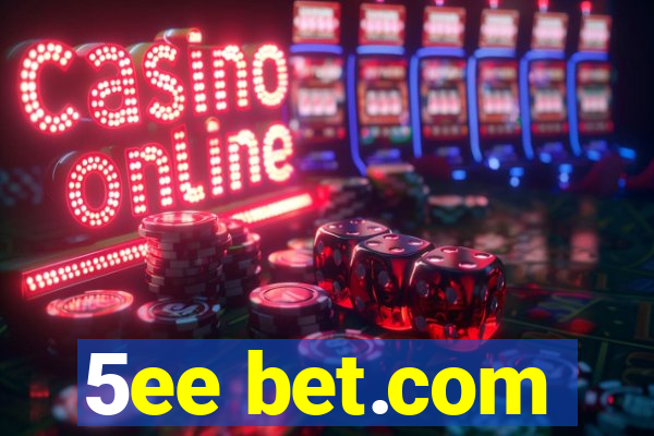 5ee bet.com