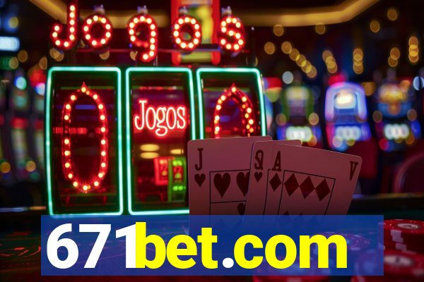 671bet.com
