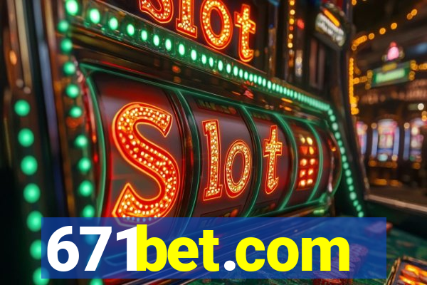 671bet.com