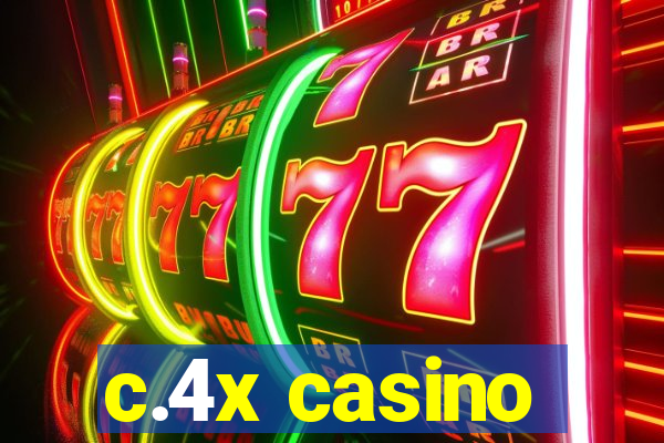 c.4x casino