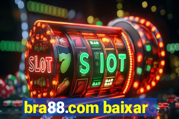 bra88.com baixar