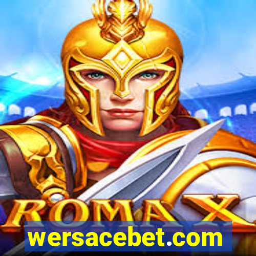 wersacebet.com