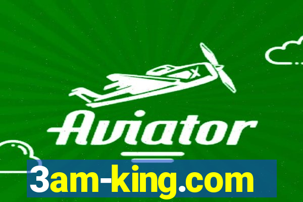3am-king.com