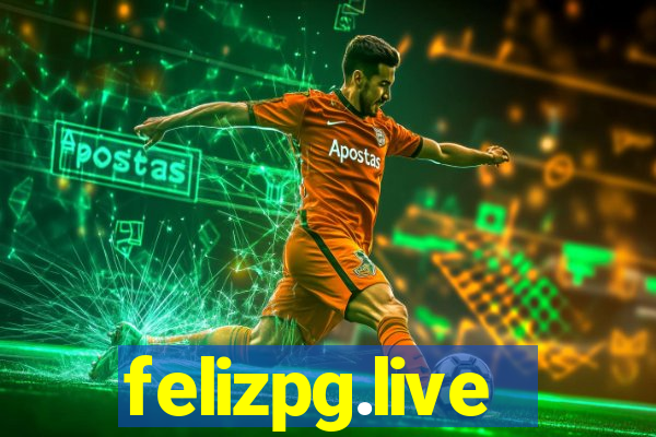 felizpg.live